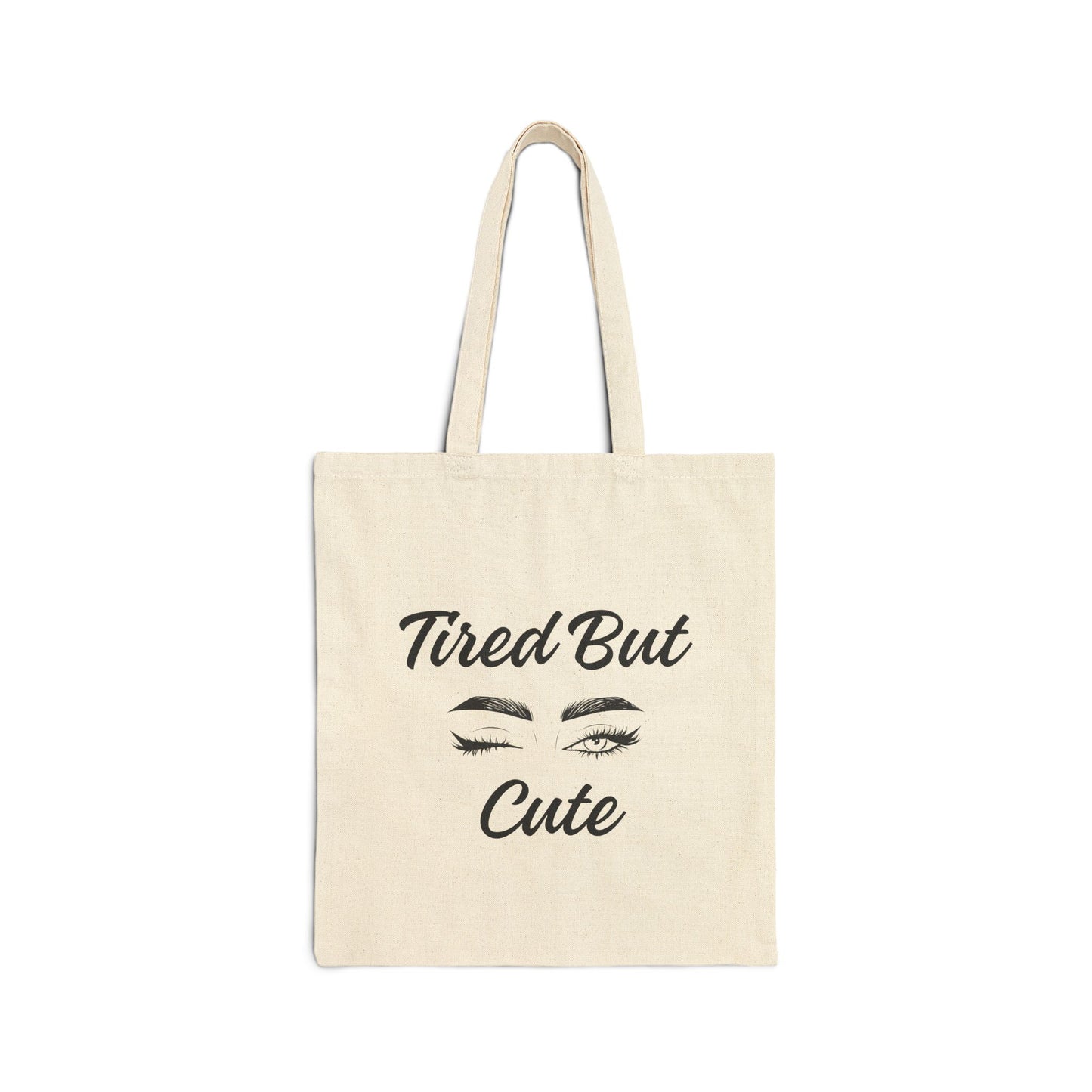 Tired But Cute Tote Bag - Stylish Cotton Canvas Bag for Everyday Use, Gifts for Friends, Shopping, Beach, and More