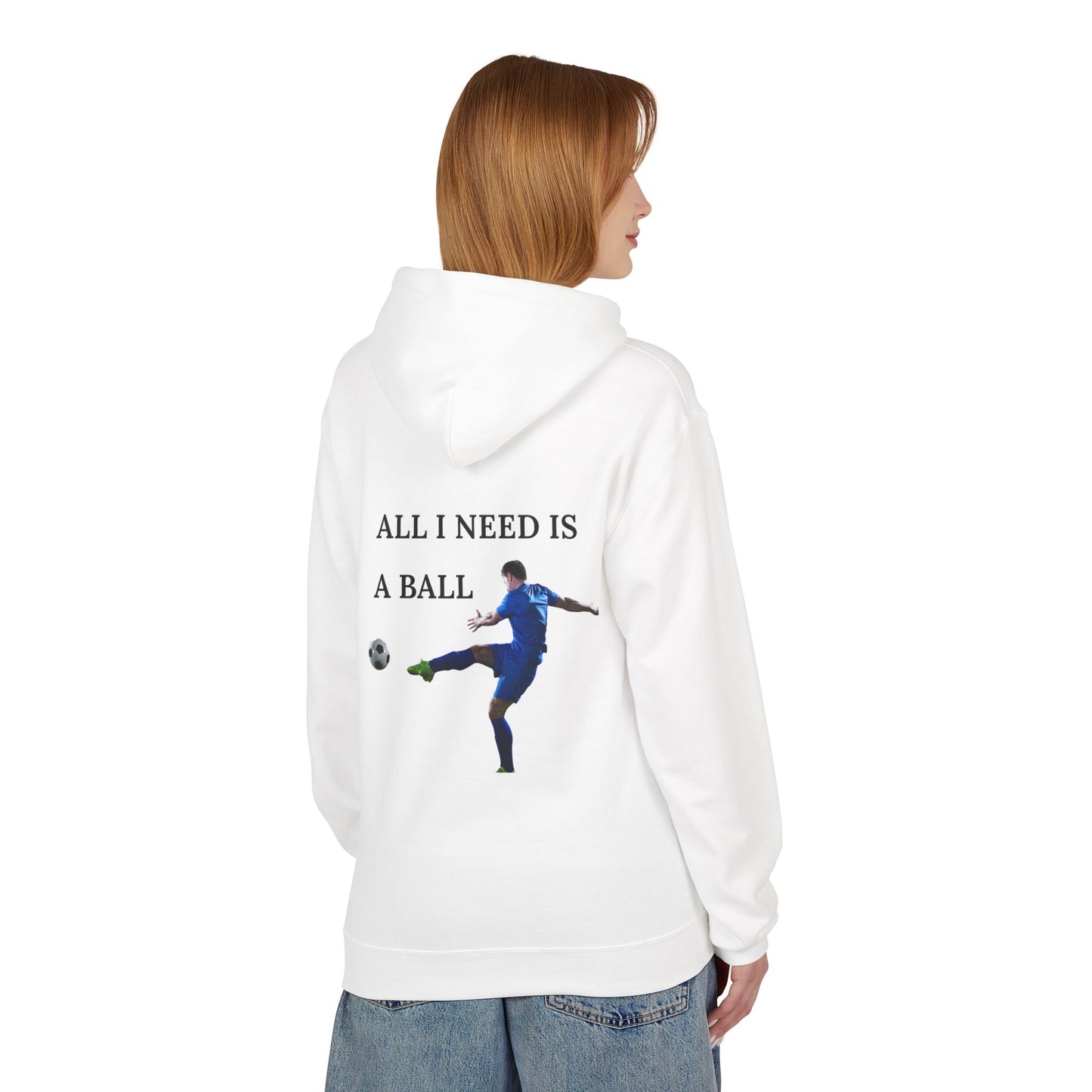 All I Need Is A Ball: Soccer Hoodie, Athletic Sweatshirt, Sports Lover Gift, Unisex Fleece Pullover, Casual Wear for Players
